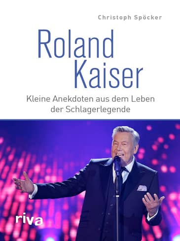 Aus dem Leben von Roland Kaiser