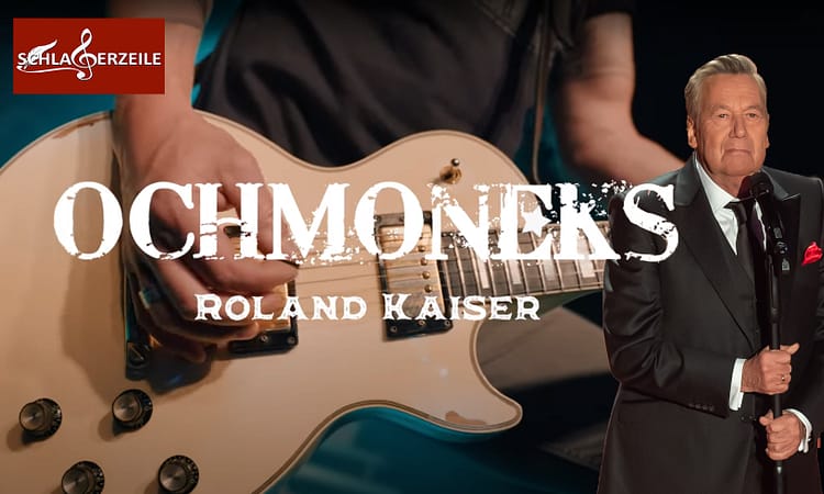 Ochmoneks, Roland Kaiser