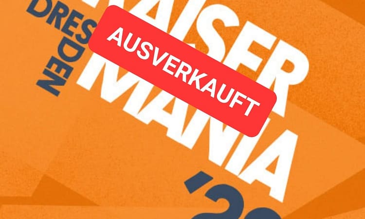 Kaisermania ausverkauft